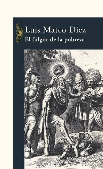 EL FULGOR DE LA POBREZA | 9788420469041 | LUIS MATEO DÍEZ