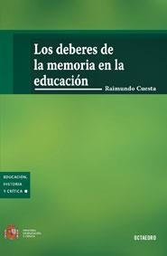 DEBERES DE LA MEMORIA EN LA EDUC | 9788480639163 | CUESTA, RAIMUNDO