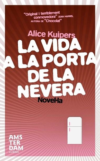 LA VIDA A LA PORTA DE LA NEVERA | 9788496767577 | KUIPERS