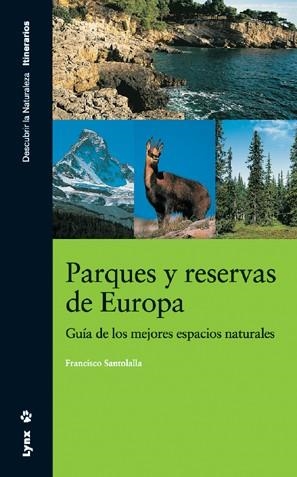 PARQUES Y RESERVAS DE EUROPA | 9788496553262 | VARIOS