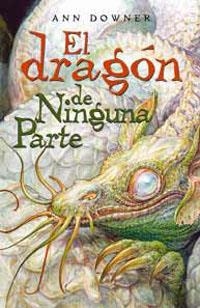 EL DRAGON DE NINGUNA PARTE | 9788489662810 | DOWNER