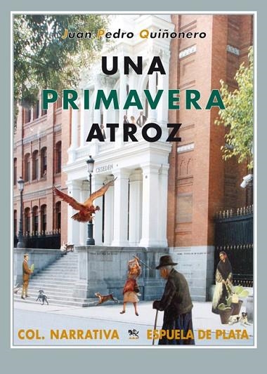 UNA PRIMAVERA ATROZ | 9788496956094 | QUIÑONERO