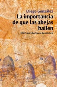 LA IMPORTANCIA DE QUE LAS ABEJAS | 9788476476857 | GONZALEZ