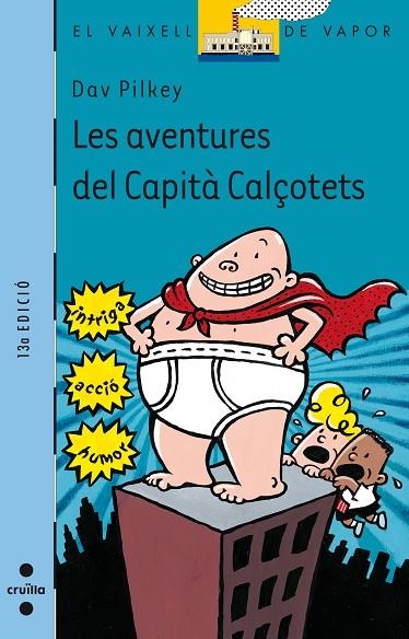 LES AVENTURES DEL CAPITA CALÇOTE | 9788466102049 | PILKEY