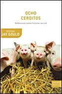 OCHO CERDITOS | 9788484328537 | STEPHEN JAY GOULD