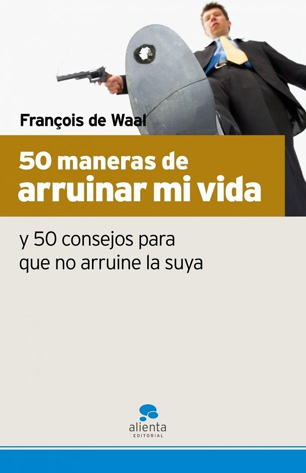 50 MANERAS DE ARRUINAR MI VIDA | 9788493582715 | WAAL