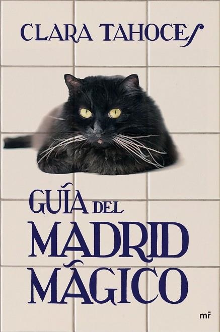 GUIA DEL MADRID MAGICO | 9788427034372 | TAHOCE