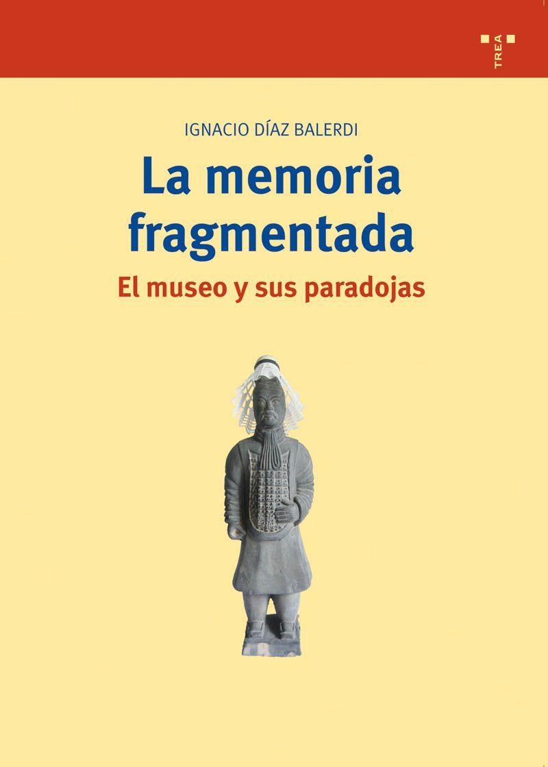 LA MEMORIA FRAGMENTADA | 9788497043519 | BALERDI