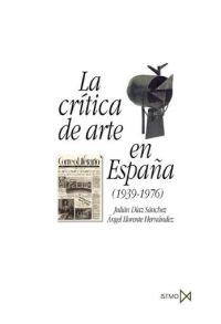 LA CRITICA DE ARTE EN ESPAÑA | 9788470904400 | VARIS