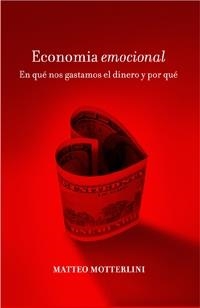 ECONOMIA EMOCIONAL | 9788449320941 | MOTTERLINI