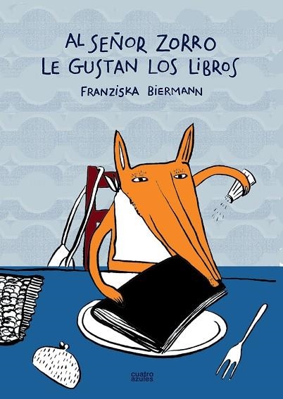 AL SEÑOR ZORRO LE GUSTAN LOS LIB | 9788493629205 | VARIOS