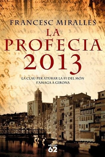 LA PROFECIA 2013 | 9788429760941 | MIRALLES