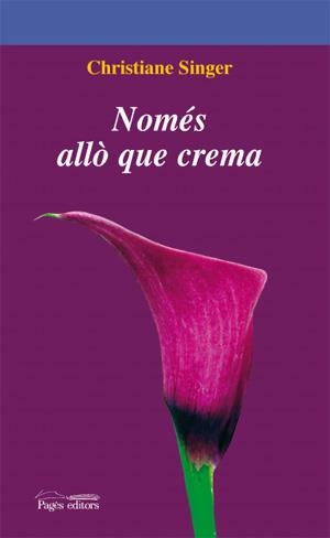 NOMÉS ALLÒ QUE CREMA | 9788497796057 | SINGER