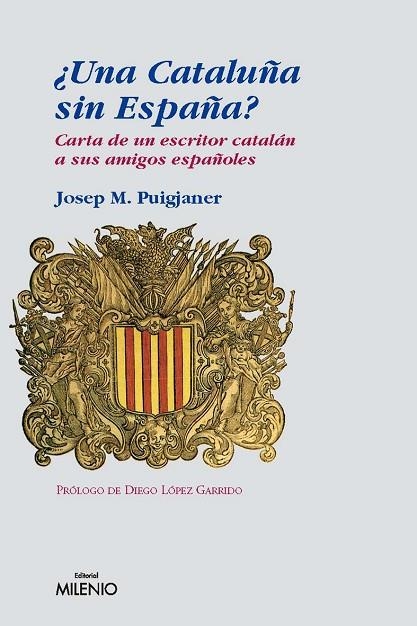 ¿UNA CATALUÑA SIN ESPAÑA? | 9788497432290 | PUIGJANER