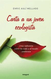 CARTA A UN JOVEN ECOLOGISTA | 9788498670103 | MELLADO