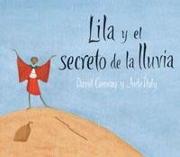 LILA Y EL SECRETO DE LA LLUVIA | 9788478713417 | VARIOS