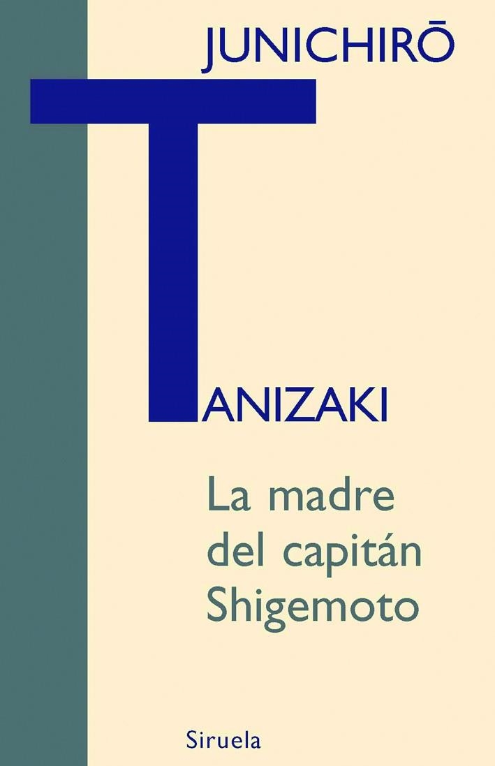 LA MADRE DEL CAPITAN SHINGEMOTO | 9788498411768 | TANIZAKI