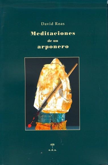 MEDITACIONES DE UN ARPONERO | 9788493594565 | ROAS