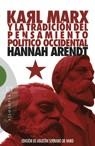 KARL MARX Y LA TRADICION DEL | 9788474908923 | ARENDT