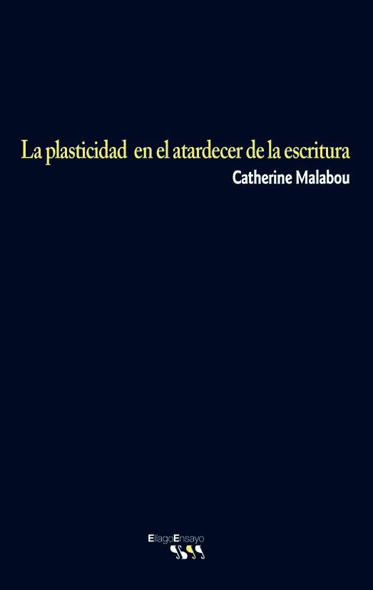 LA PLASTICIDAD EN EL ATARDECER | 9788496720497 | MALABOU