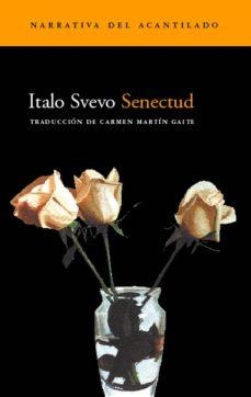 SENECTUD | 9788495359407 | ITALO SVEVO