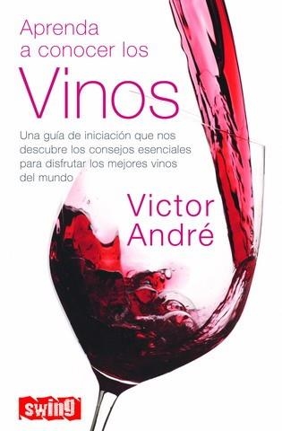 APRENDE A CONOCER LOS VINOS | 9788496746275 | ANDRE