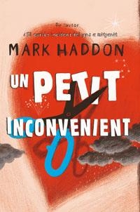 UN PETIT INCONVENIENT | 9788485351251 | HADDON