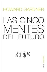 LAS CINCO MENTES DEL FUTURO | 9788449321344 | GARDNER