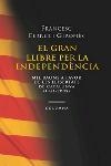 GRAN LLIBRE PER LA INDEPENDENCIA | 9788466406062 | FERRER, FRANCESC