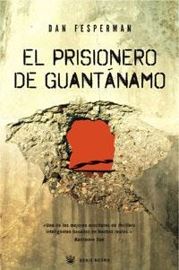 EL PRISIONERO DE GUANTANAMO | 9788498671841 | FESPERMAN