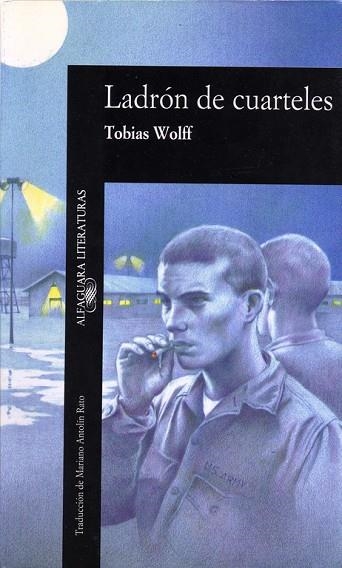 LADRÓN DE CUARTELES | 9788420426167 | TOBIAS WOLFF