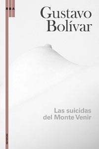 LOS SUICIDAS DEL MONTE VENIR | 9788498671889 | BOLIVAR