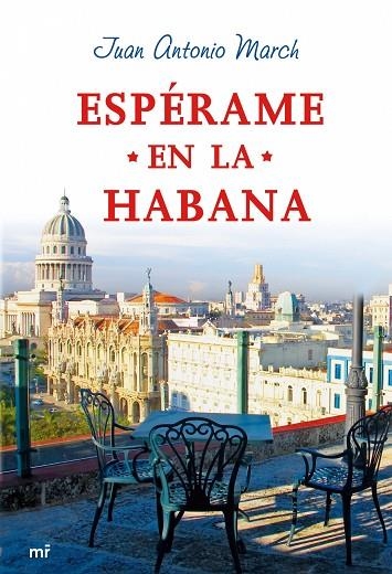 ESPERAME EN LA HABANA | 9788427034600 | MARCH