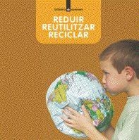 REDUIR REUTILITZAR RECICLAR | 9788424629977 | VARIOS