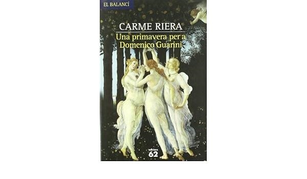 UNA PRIMAVERA PER A DOMENICO GUARINI | 9788429761238 | RIERA, CARME