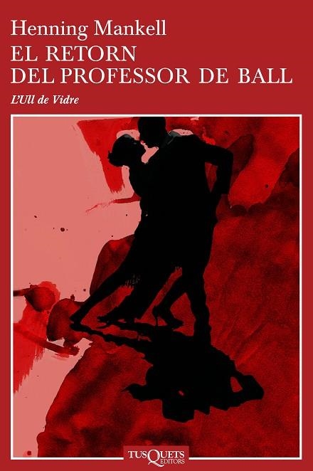 RETORN DEL PROFESSOR DE BALL | 9788483104460 | HENNING MANKELL