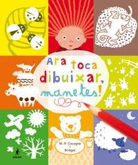 ARA TOCA DIBUIXAR MANETES | 9788479012410 | VARIOS