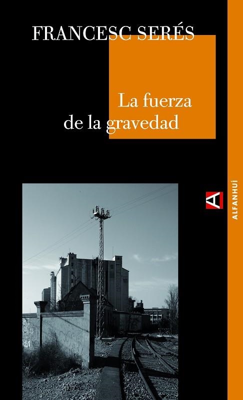 LA FUERZA DE LA GRAVEDAD | 9788493654009 | SERES