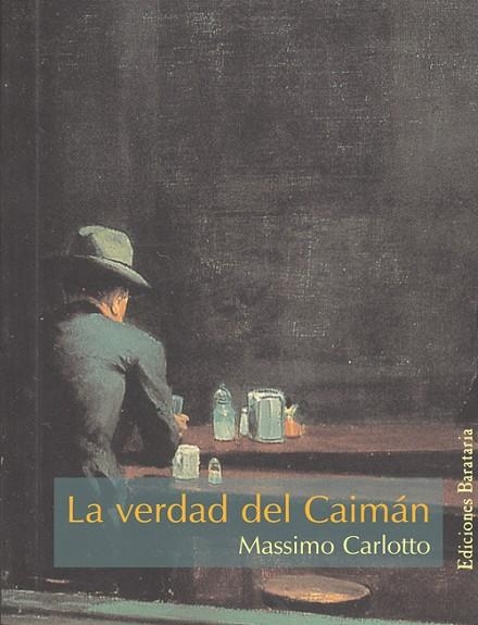 LA VERDAD DEL CAIMÁN | 9788495764348 | MASSIMO CARLOTTO