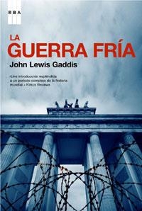 LA GUERRA FRIA | 9788498671131 | GADDIS