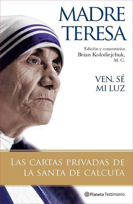 VEN SE LA LUZ | 9788408077121 | MADRE TERESA