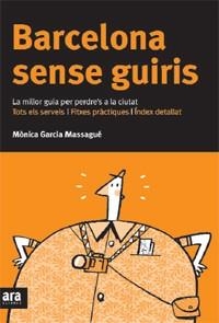 BARCELONA SENSE GUIRIS | 9788492406630 | MASSAGUE