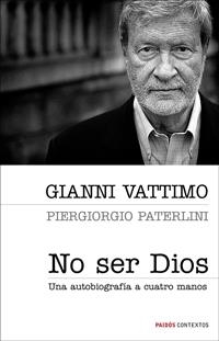 NO SER DIOS | 9788449321177 | VATTIMO