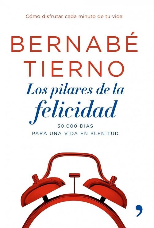 LOS PILARES DE LA FELICIDAD | 9788484606987 | TIERNO