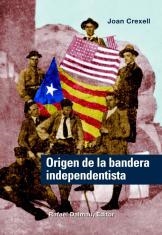 ORIGEN DE LA BANDER INDEPENDENTI | 9788423207220 | CREXELL