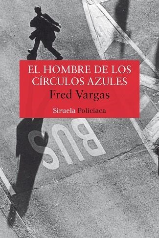 HOMBRE DE LOS CIRCULOS AZULES NT | 9788478447442 | VARGAS, FRED