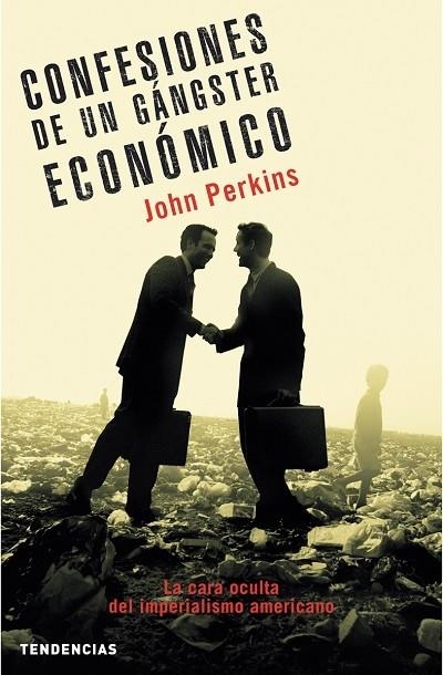 CONFESIONES GANGSTER ECONOMICO | 9788493464202 | JOHN PERKINS