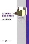 CIUTAT DELS LLIBRES | 9788482567310 | TRIADU