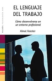 EL LENGUAJE DEL TRABAJO | 9788449321566 | KOESTER