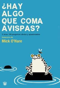 ¿HAY ALGO QUE COMA AVISPAS? | 9788478719556 | O'HARE